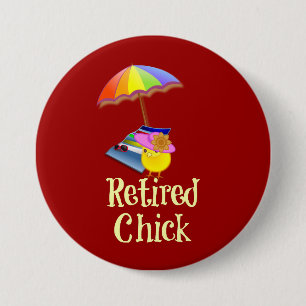 Retired Chick - White Text on Dark Background 7.5 Cm Round Badge