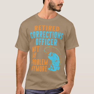 Retired Corrections Officer Fishing Lover Retireme T-Shirt