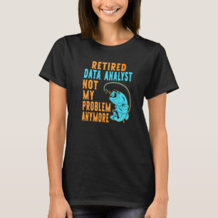 Retired Data Analyst Fishing Retirement T-Shirt