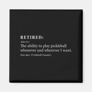 Retired defination pickleball lover retirement - magnet