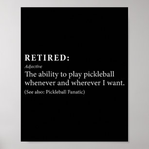 Retired defination pickleball lover retirement - poster