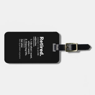 retired. definition funny retirement luggage tag