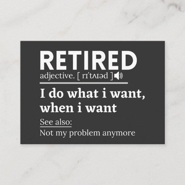 retired definition, funny retirement, retired business card (Front)