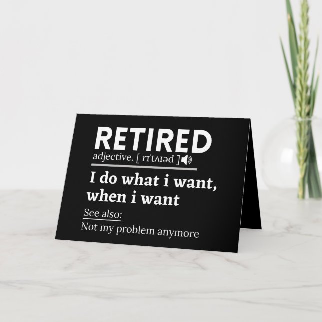 retired definition, funny retirement, retired card (Front)