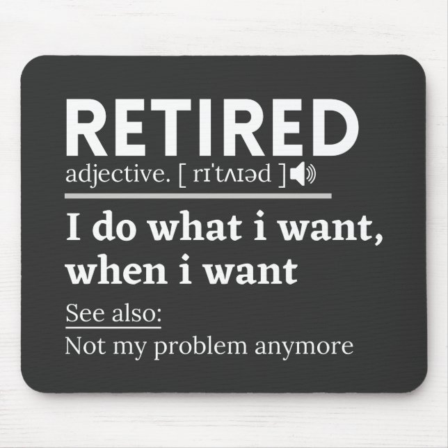 retired definition, funny retirement, retired mouse mat (Front)