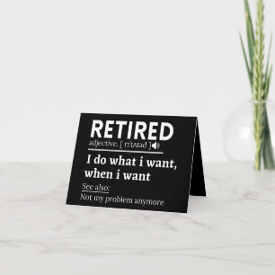 retired definition, funny retirement, retired note card