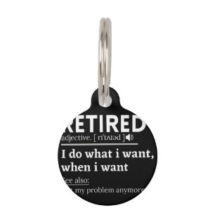 retired definition, funny retirement, retired pet tag