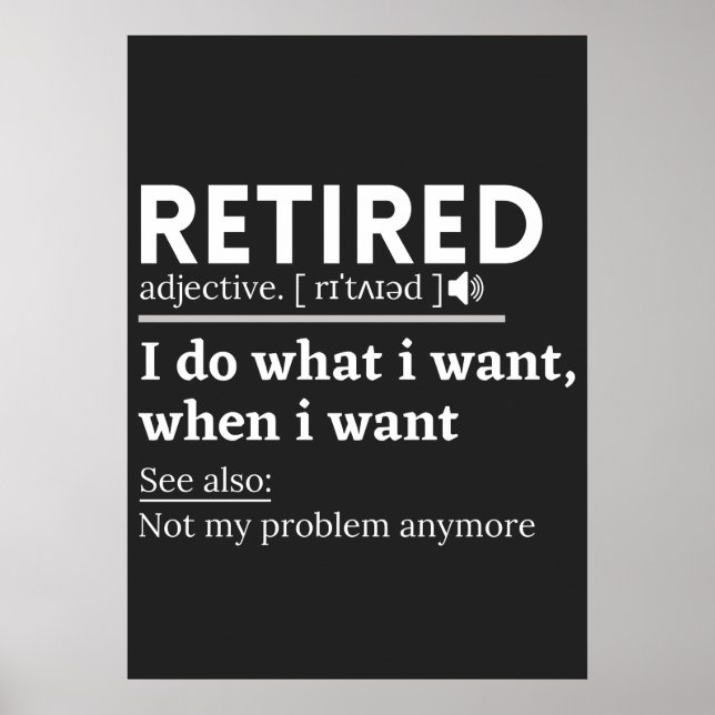 retired definition, funny retirement, retired poster (Front)
