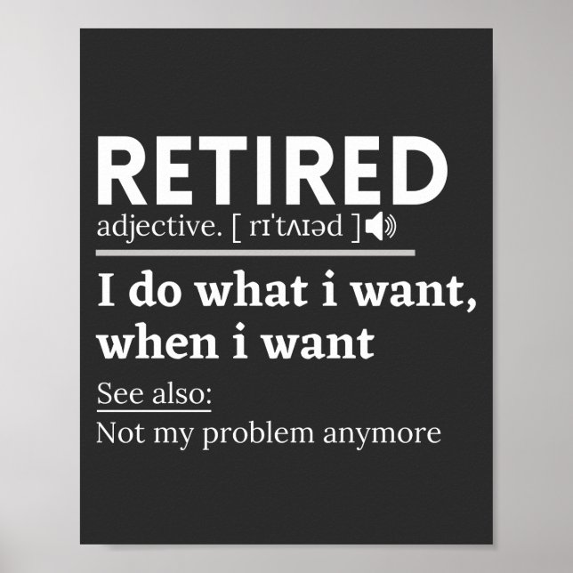 retired definition, funny retirement, retired poster (Front)