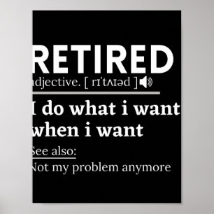 retired definition, funny retirement, retired poster