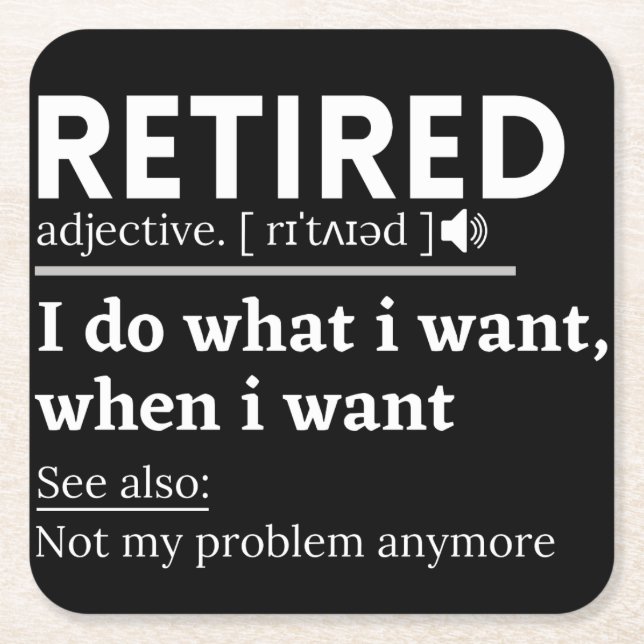 retired definition, funny retirement, retired square paper coaster (Front)
