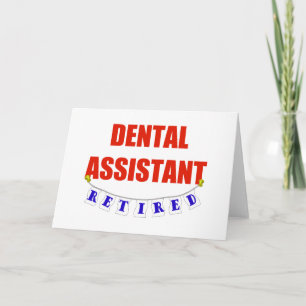 RETIRED DENTAL ASSISTANT CARD