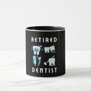 retired dentist  mug