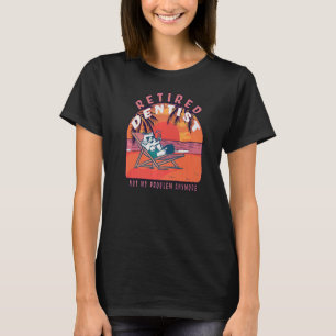 Retired Dentist Vintage Retirement T-Shirt