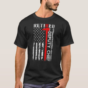 Retired Deputy Fire Chief Fireman Retirement UAS f T-Shirt