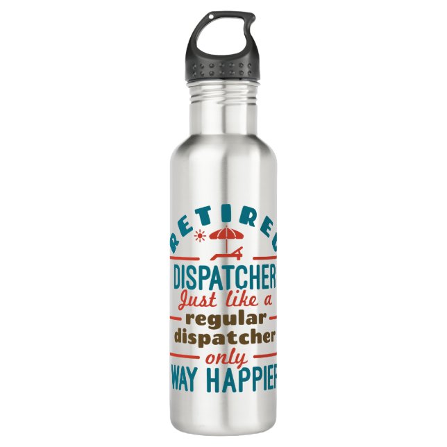 Retired Dispatcher 911 Dispatch Retirement Happier 710 Ml Water Bottle (Front)