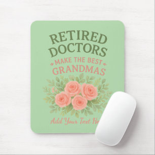 Retired Doctor Best Grandma Floral Retirement Gift Mouse Mat
