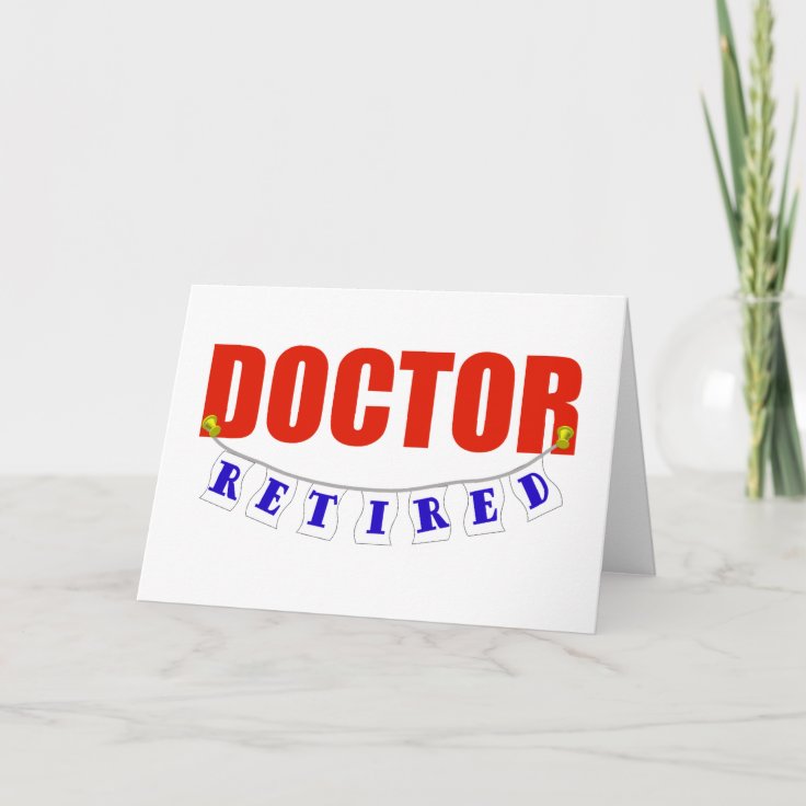 Retired Doctor Card | Zazzle