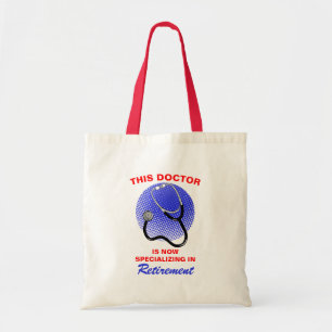 Retired Doctor Funny Retirement Saying Tote Bag