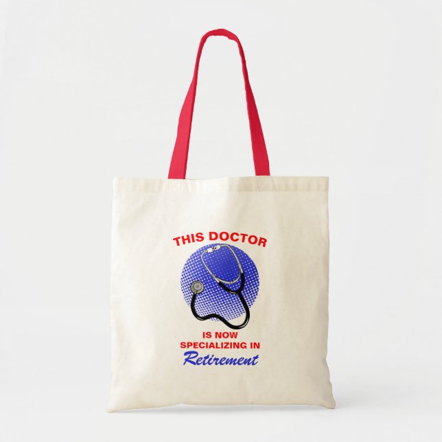 Retired Doctor Funny Retirement Saying Tote Bag (Front)