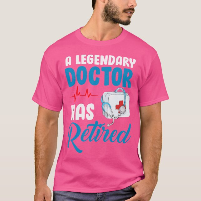 Retired Doctor Retirement Shirt For Retiring Medic (Front)