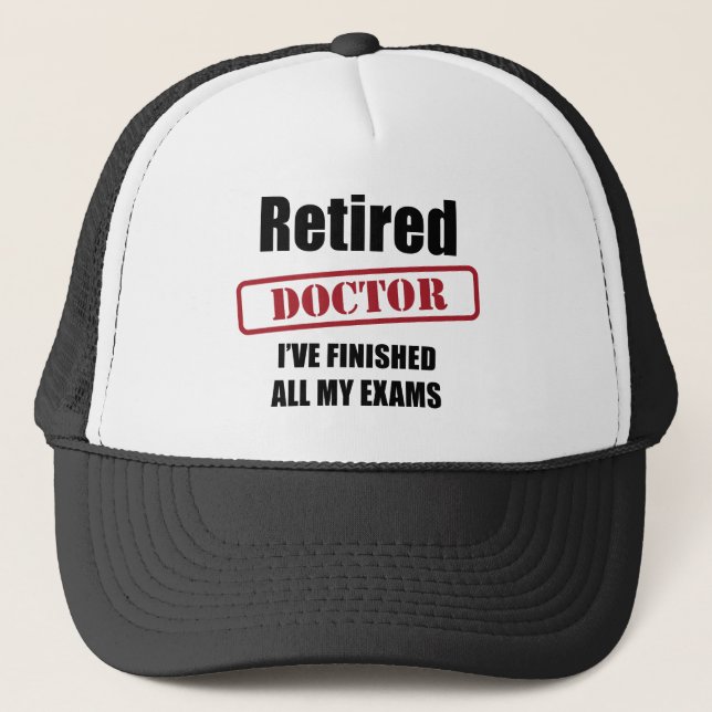 Retired Doctor Trucker Hat (Front)