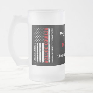 Retired Doctor USA Distressed Flag Frosted Glass Beer Mug