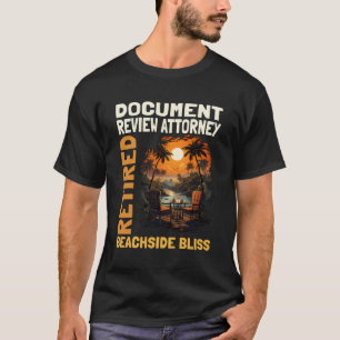 Retired Document Review Attorney - Funny Retiremen T-Shirt