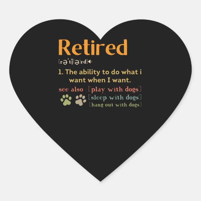 Retired dog lovers retirement gift 2022 funny heart sticker (Front)