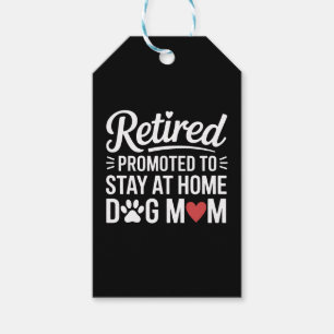 Retired Dog Mom Funny Woman with Dog Gift Tags