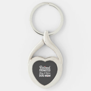 Retired Dog Mum Funny Dog Owner Woman Key Ring