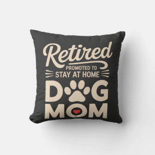 Retired Dog Mum Retirement Dog Owner Cushion