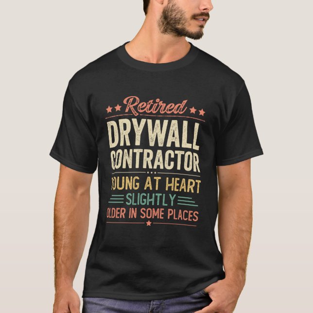 Retired Drywall Contractor T-Shirt (Front)