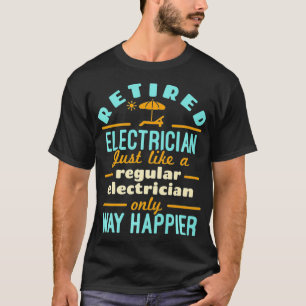 Retired Electrician Electrical Worker Retirement T-Shirt