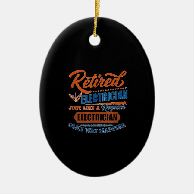Retired Electrician - Electrician Gift Ceramic Tree Decoration (Front)