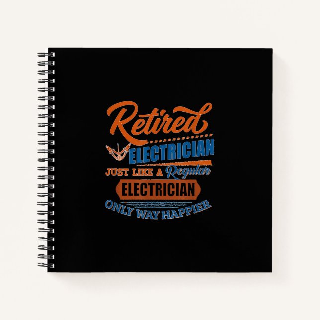 Retired Electrician - Electrician Gift Notebook (Front)