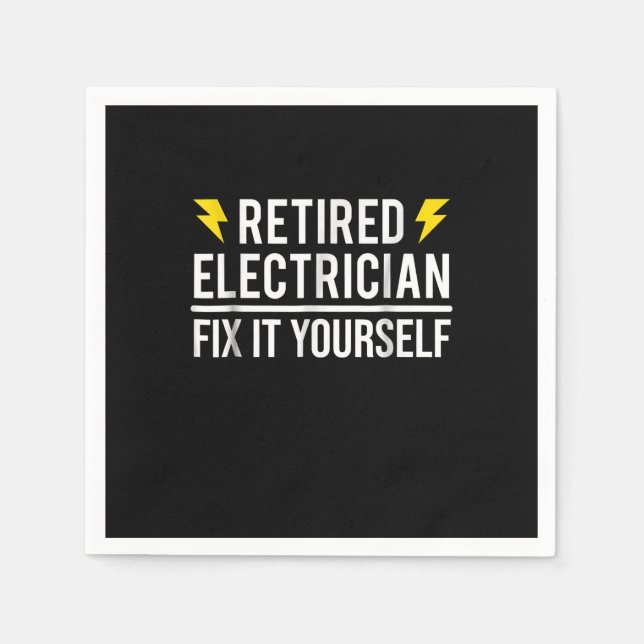 Retired Electrician Fix It Yourself  Funny Gift Napkin (Front)