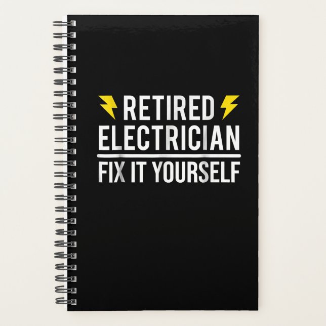 Retired Electrician Fix It Yourself  Funny Gift Planner (Front)