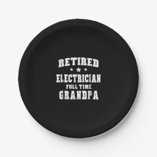 Retired Electrician Full Time Grandpa Men's Gift Paper Plate