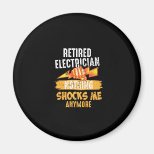 Retired Electrician Shock Linemen Fars Day Funny Magnet