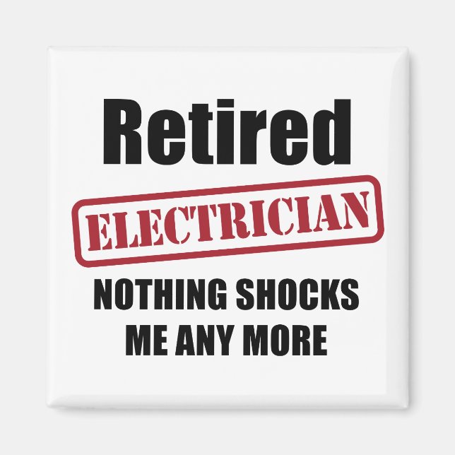 Retired Electrician (UK spell) Magnet (Front)