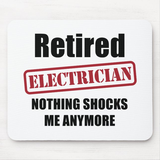 Retired Electrician (US spell) Mouse Mat (Front)