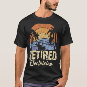Retired Eletrician T-Shirt