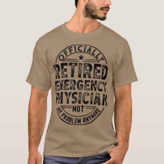 Retired Emergency Physician T-Shirt