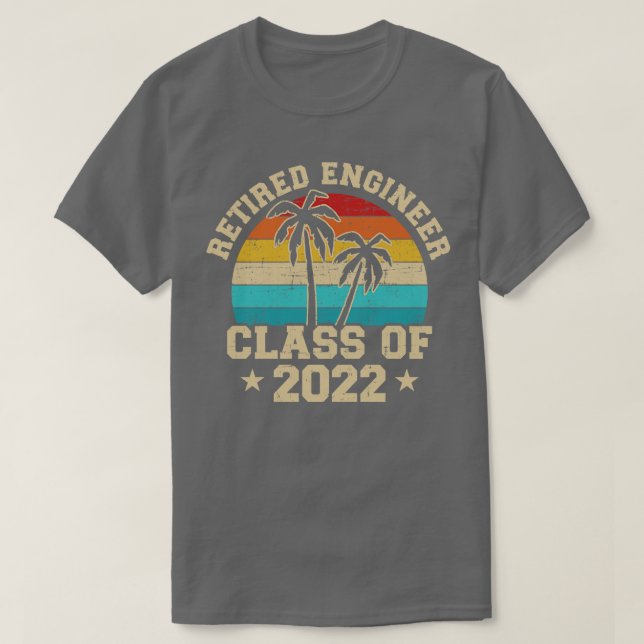 Retired engineer class of 2022 retirement T-Shirt (Design Front)