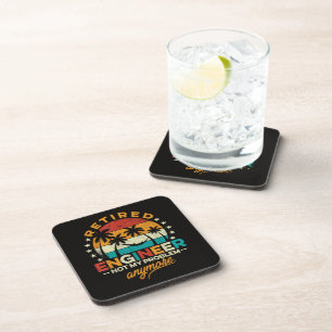 Retired Engineer Not My Problem Anymore Coaster
