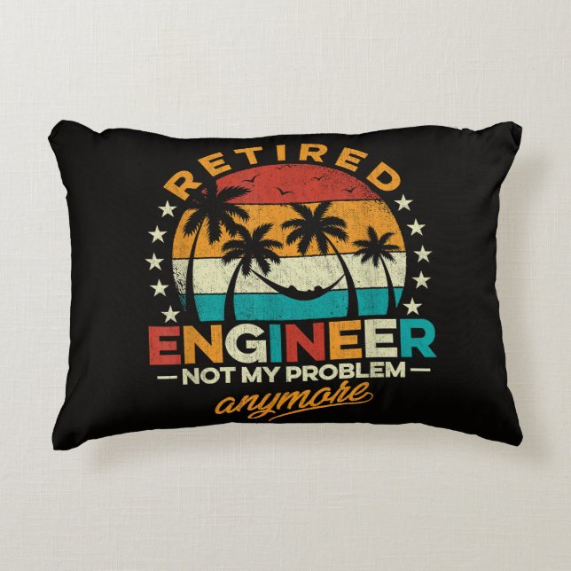 Retired Engineer Not My Problem Anymore Decorative Cushion (Front)