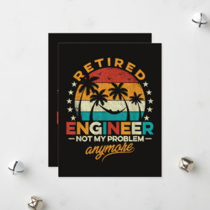 Retired Engineer Not My Problem Anymore Holiday Card