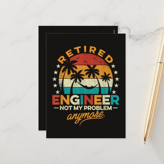 Retired Engineer Not My Problem Anymore Holiday Postcard (Front/Back In Situ)