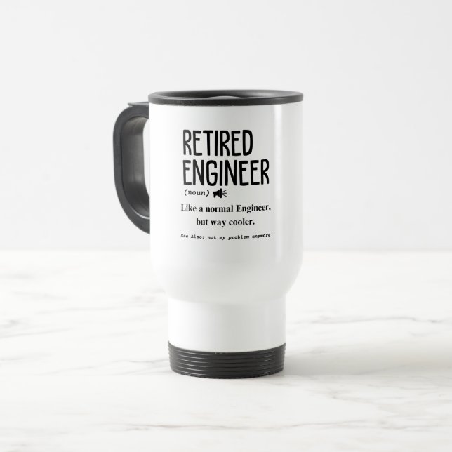 Retired Engineer Travel Mug (Front Left)